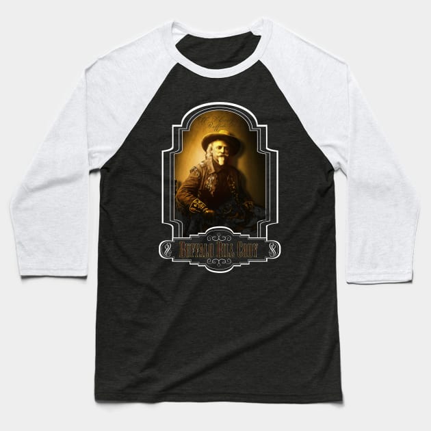 Buffalo Bill Cody Design Baseball T-Shirt by HellwoodOutfitters